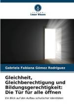 Gleichheit, Gleichberechtigung und Bildungsgerechtigkeit: Die Tür für alle öffnen af Gabriela Fabiana Gómez Rodríguez