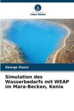 Simulation des Wasserbedarfs mit WEAP im Mara-Becken, Kenia af George Osoro