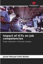 Impact of ICTs on job competencies af Javier Manuel Celis Ballon