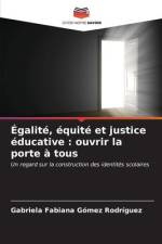 Égalité, équité et justice éducative : ouvrir la porte à tous af Gabriela Fabiana Gómez Rodríguez