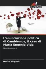 L'enunciazione politica di Cambiemos, il caso di María Eugenia Vidal af Nerina Filippelli