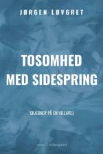 Tosomhed med sidespring