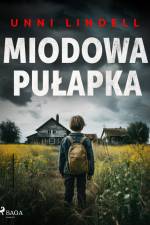 Miodowa pułapka af Unni Lindell