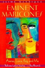 Eminent Maricones af Jaime Manrique
