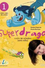 Superdrago 01. Kursbuch af Carolina Caparrós