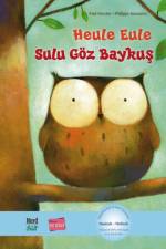 Heule Eule. Deutsch-Türkisch af Paul Friester