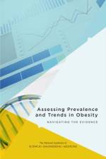 Assessing Prevalence and Trends in Obesity: Navigating the Evidence af National Academies Of Sciences Engineeri