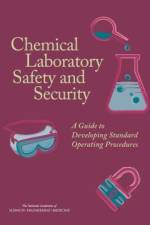 Chemical Laboratory Safety and Security: A Guide to Developing Standard Operating Procedures af National Academies Of Sciences Engineeri