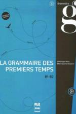 La grammaire des premiers temps B1-B2 af DOMINIQUE ABRY