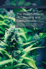 The Health Effects of Cannabis and Cannabinoids: The Current State of Evidence and Recommendations for Research af National Academies Of Sciences Engineeri