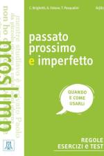 Passato prossimo e imperfetto. Regole, esercizi e test af Claudia Brighetti