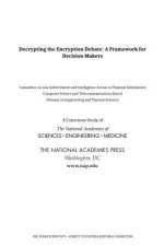 Decrypting the Encryption Debate: A Framework for Decision Makers af National Academies Of Sciences Engineeri