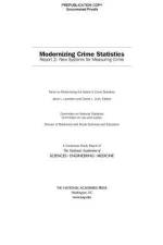 Modernizing Crime Statistics: Report 2: New Systems for Measuring Crime af National Academies Of Sciences Engineeri