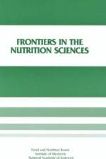 Frontiers in the Nutrition Sciences: Proceedings of a Symposium af Institute of Medicine