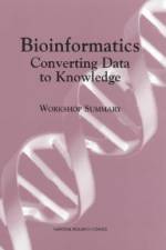 Bioinformatics: Converting Data to Knowledge af National Research Council