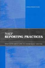 Naep Reporting Practices: Investigating District-Level and Market-Basket Reporting af National Research Council