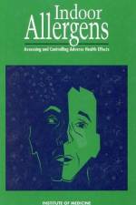 Indoor Allergens: Assessing and Controlling Adverse Health Effects af National Research Council