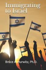 Immigrating to Israel af Bruce A. Hurwitz