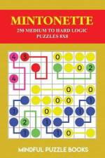 Mintonette: 250 Medium to Hard Logic Puzzles 8x8 af Mindful Puzzle Books