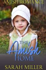 The Amish Home af Sarah Miller