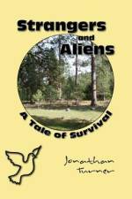 Strangers and Aliens: A Tale of Survival af Jonathan Turner