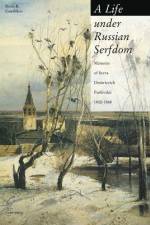 A Life Under Russian Serfdom af Boris B Gorshkov