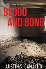 Blood and Bone af Austin S. Camacho