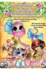 Sherri Baldy My-Besties Tiny & Her Supersaurus Knobby Knees Besties Adult Coloring book for all ages af Sherri Ann Baldy