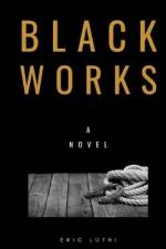 Black Works af Eric Luthi