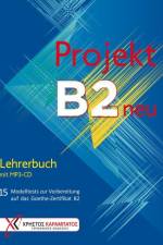 Projekt B2 neu - Lehrerbuch mit MP3-CD af Jo Glotz-Kastanis