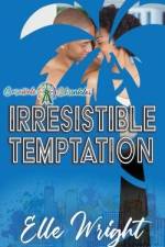 Irresistible Temptation: Carnivale Chronicles af Elle Wright