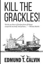Kill The Grackles! af Edmund T. Calvin
