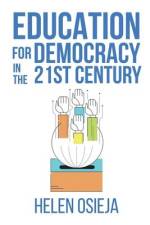 Education for Democracy in the 21st Century af Helen Osieja