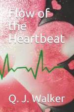 Flow of the Heartbeat af Q. J. Walker