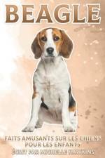 Beagle: Faits amusants sur les chiens pour les enfants #5 af Michelle Hawkins