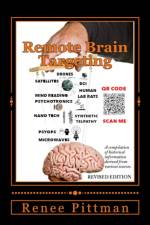 Remote Brain Targeting - Evolution of Mind Control in USA af Renee Pittman