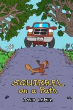 Squirrel on a Path af David Aaron Lopez