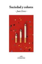 Suciedad y colores: Diario af Juan Greco