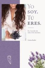 Yo soy. Tú eres: El valor de ser uno mismo af Carina Barker