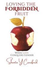 Loving the Forbidden Fruit af Shanta Y Crawford