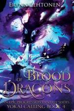 Blood of Dragons: An Epic Progression Fantasy af Erynn Lehtonen