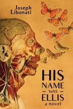His Name Was Ellis af Joseph Libonati