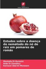 Estudos sobre a doença do nemátodo do nó de raiz em pomares de romãs af Mostafa El-Qurashi