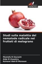 Studi sulla malattia del nematode radicale nei frutteti di melograno af Mostafa El-Qurashi