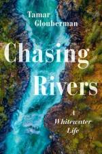 Chasing Rivers af Tamar Glouberman
