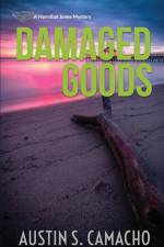 Damaged Goods af Austin S Camacho