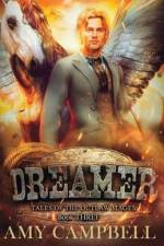 Dreamer: A Weird Western Fantasy af Amy Campbell