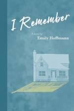 I Remember af Emily Hoffmann