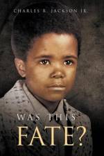 Was This Fate? af Charles R. Jackson