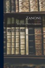 Zanoni. af Edward Bulwer Lytton Baron Lytton